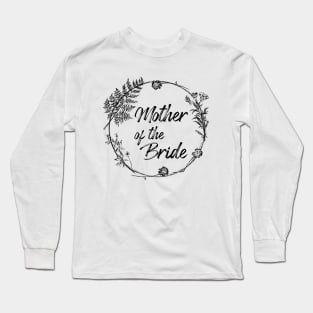 Mother Of The Bride Gift Long Sleeve T-Shirt